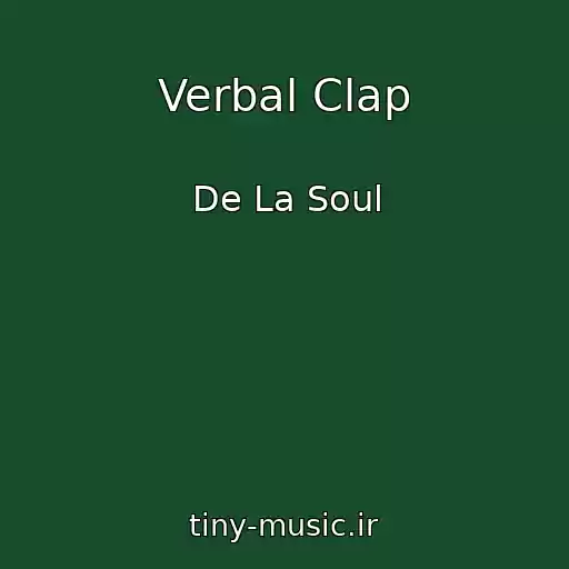 کاور آهنگ Verbal Clap از De La Soul