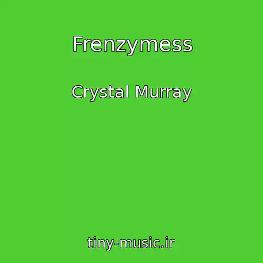 کاور آهنگ Frenzymess از Crystal Murray