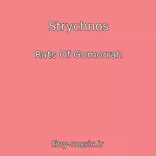 کاور آهنگ Strychnos از Rats Of Gomorrah