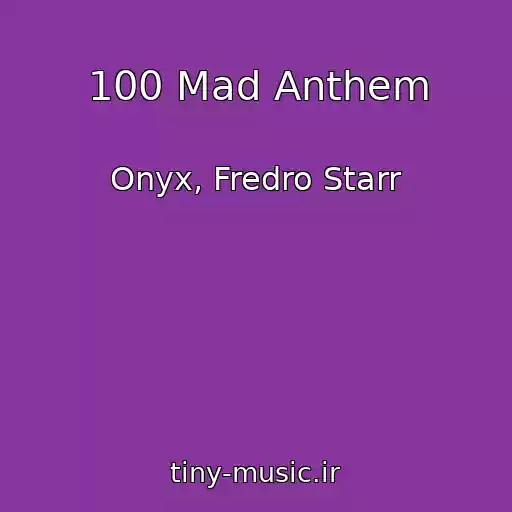 کاور آهنگ 100 Mad Anthem از Onyx, Fredro Starr