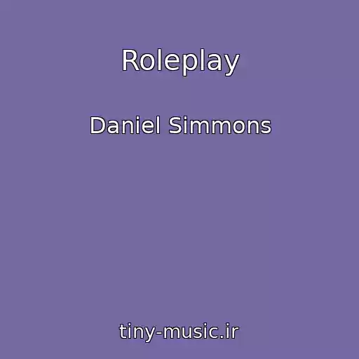 کاور آهنگ Roleplay از Daniel Simmons