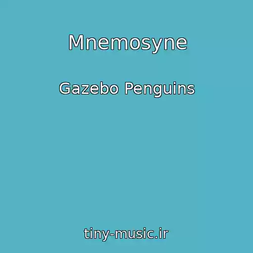 کاور آهنگ Mnemosyne از Gazebo Penguins