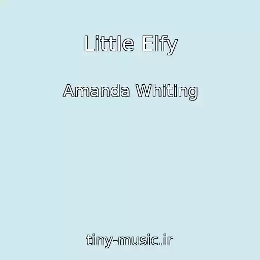 کاور آهنگ Little Elfy از Amanda Whiting