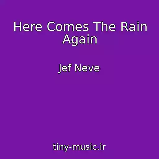 کاور آهنگ Here Comes The Rain Again از Jef Neve