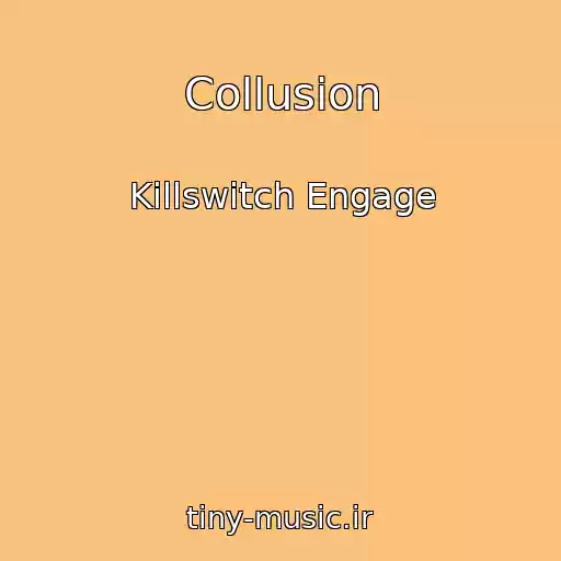 کاور آهنگ Collusion از Killswitch Engage