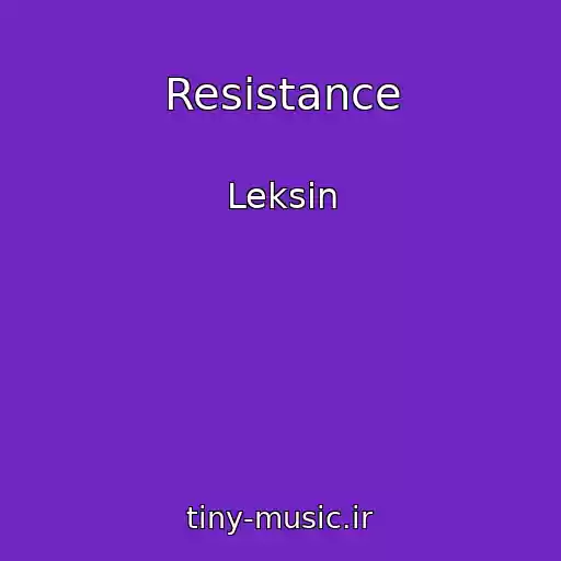 کاور آهنگ Resistance از Leksin