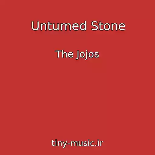 کاور آهنگ Unturned Stone از The Jojos