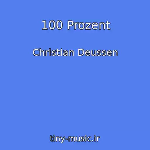 کاور آهنگ 100 Prozent از Christian Deussen