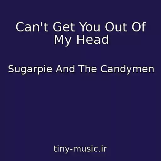 کاور آهنگ Can't Get You Out Of My Head از Sugarpie And The Candymen