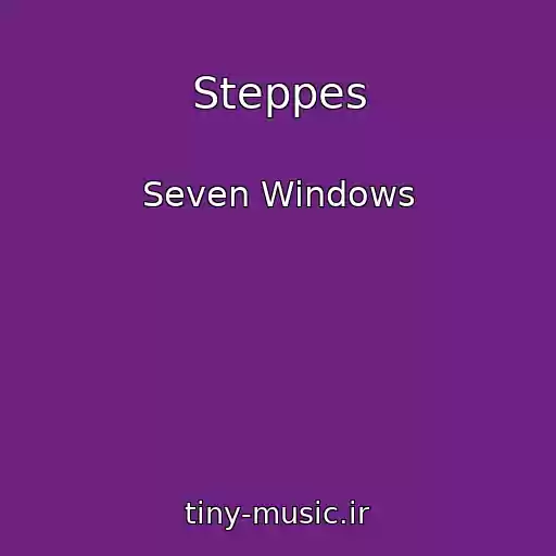کاور آهنگ Steppes از Seven Windows