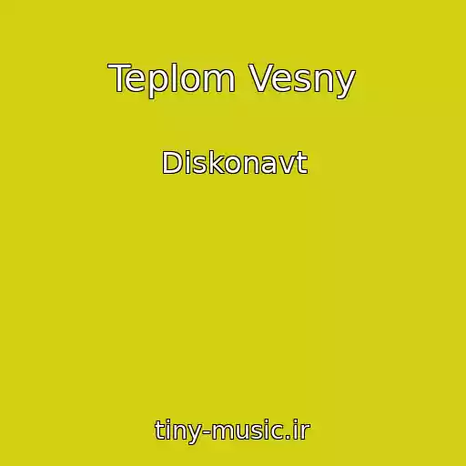 کاور آهنگ Teplom Vesny از Diskonavt
