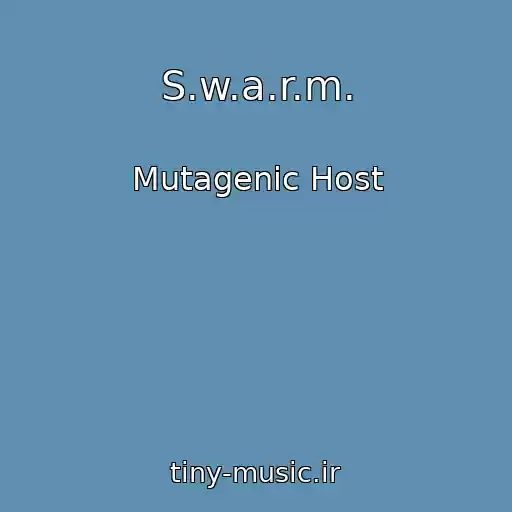 کاور آهنگ S.w.a.r.m. از Mutagenic Host