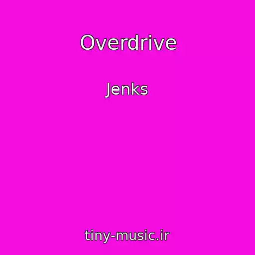 کاور آهنگ Overdrive از Jenks