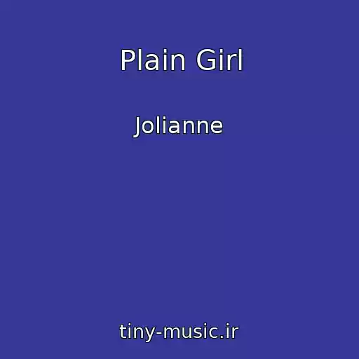 کاور آهنگ Plain Girl از Jolianne