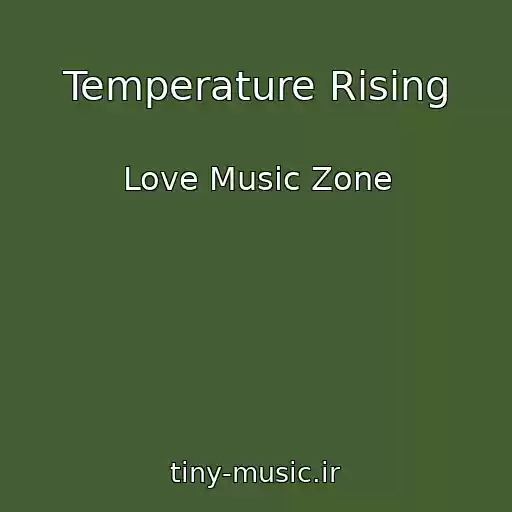 کاور آهنگ Temperature Rising از Love Music Zone