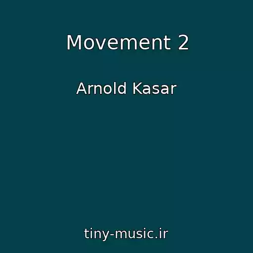 کاور آهنگ Movement 2 از Arnold Kasar