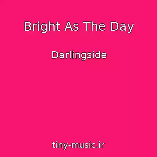 کاور آهنگ Bright As The Day از Darlingside