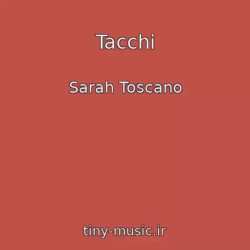 کاور آهنگ Tacchi از Sarah Toscano