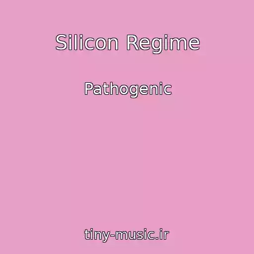 کاور آهنگ Silicon Regime از Pathogenic