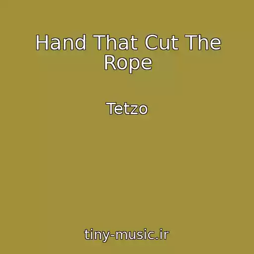 کاور آهنگ Hand That Cut The Rope از Tetzo