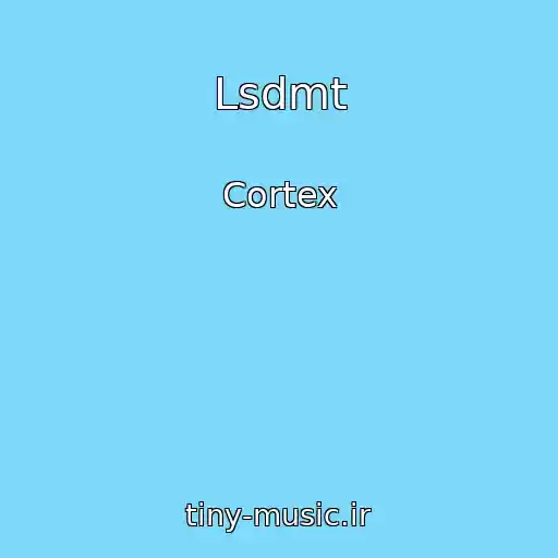 کاور آهنگ Lsdmt از Cortex