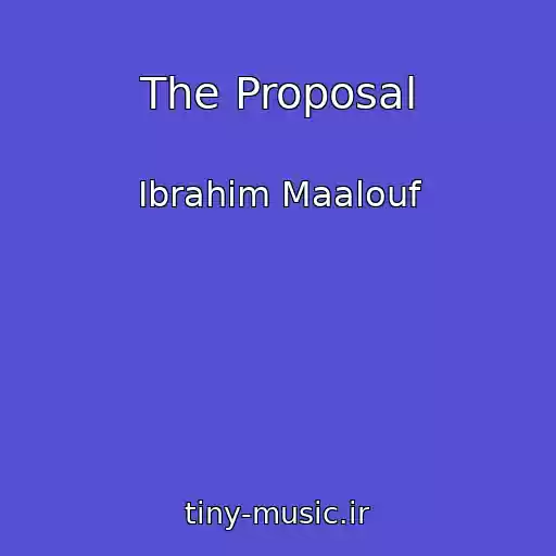 کاور آهنگ The Proposal از Ibrahim Maalouf