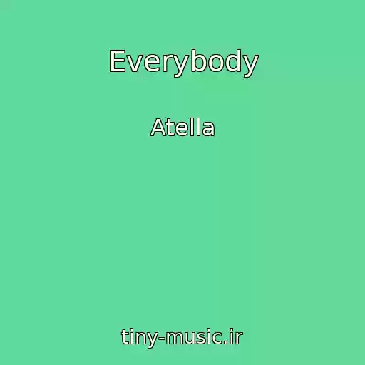 کاور آهنگ Everybody از Atella