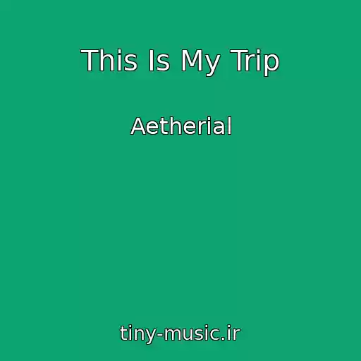 کاور آهنگ This Is My Trip از Aetherial