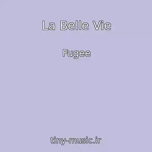 کاور آهنگ La Belle Vie از Fugee