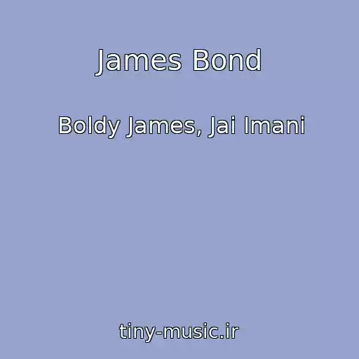 کاور آهنگ James Bond از Boldy James, Jai Imani
