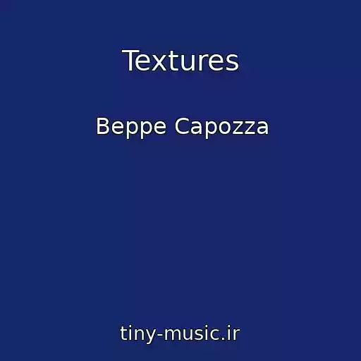 کاور آهنگ Textures از Beppe Capozza