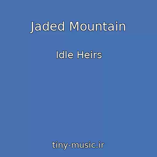 کاور آهنگ Jaded Mountain از Idle Heirs