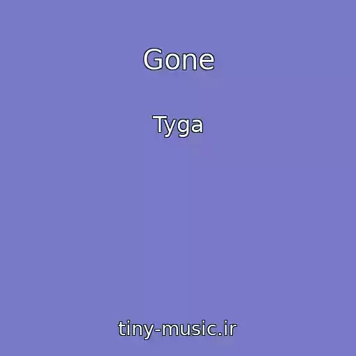 کاور آهنگ Gone از Tyga