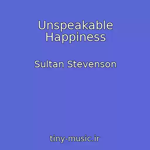 کاور آهنگ Unspeakable Happiness از Sultan Stevenson