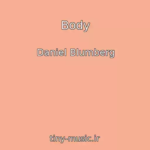 کاور آهنگ Body از Daniel Blumberg