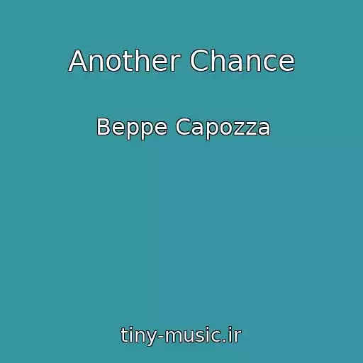 کاور آهنگ Another Chance از Beppe Capozza