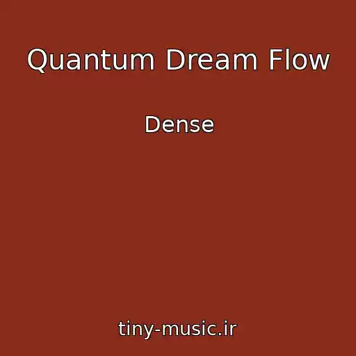 کاور آهنگ Quantum Dream Flow از Dense