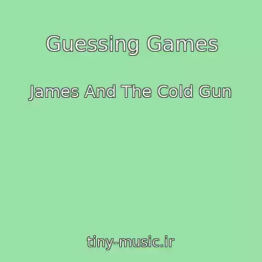 کاور آهنگ Guessing Games از James And The Cold Gun