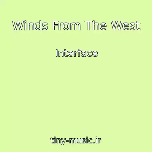 کاور آهنگ Winds From The West از Interface
