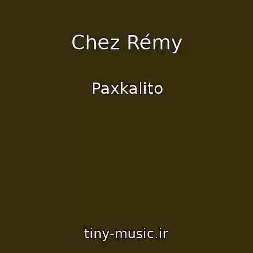 کاور آهنگ Chez Rémy از Paxkalito