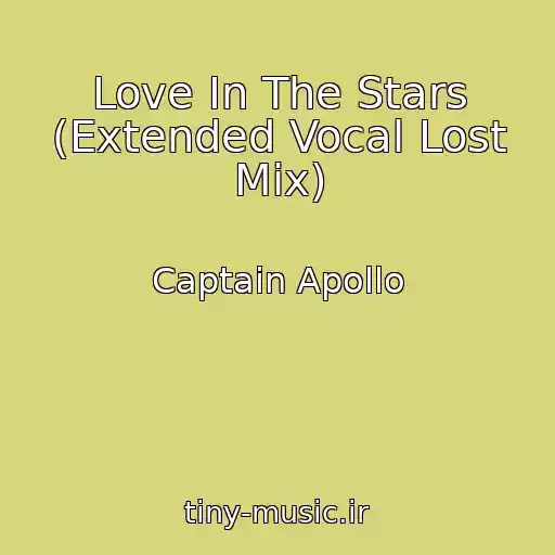 کاور آهنگ Love In The Stars (Extended Vocal Lost Mix) از Captain Apollo