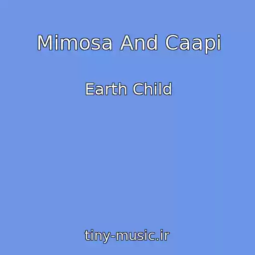 کاور آهنگ Mimosa And Caapi از Earth Child