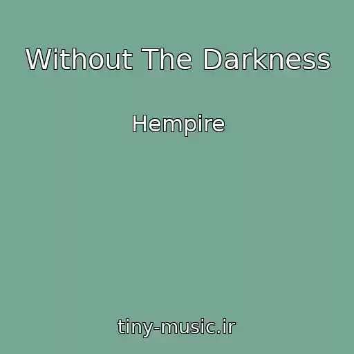 کاور آهنگ Without The Darkness از Hempire
