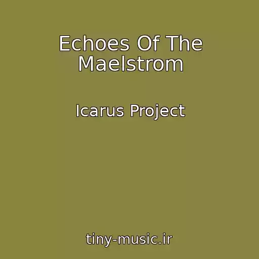 کاور آهنگ Echoes Of The Maelstrom از Icarus Project