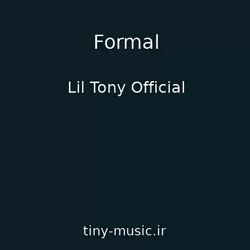 کاور آهنگ Formal از Lil Tony Official