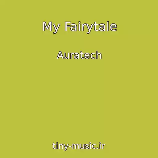 کاور آهنگ My Fairytale از Auratech