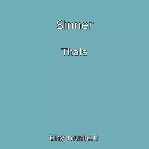 کاور آهنگ Sinner از Thala