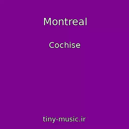 کاور آهنگ Montreal از Cochise