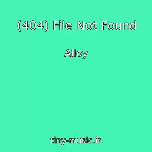 کاور آهنگ (404) File Not Found از Alloy