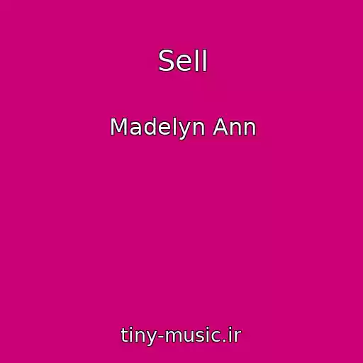 کاور آهنگ Sell از Madelyn Ann